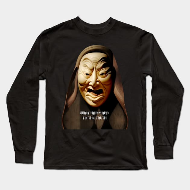 Truth No. 1: What Happened  to the Truth on a Dark Background Long Sleeve T-Shirt by Puff Sumo